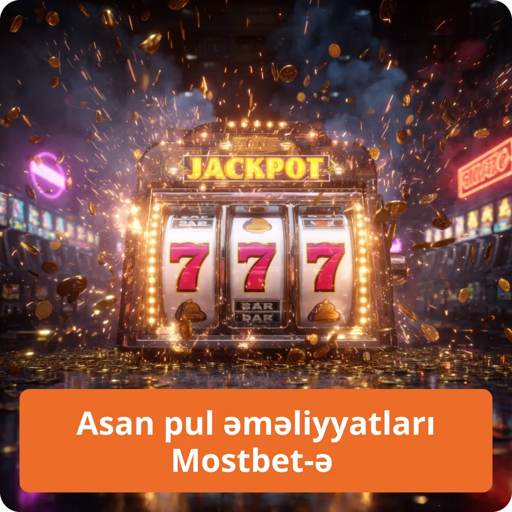 Asan pul əməliyyatları Mostbet-ə – yatırma və çıxarma üsulları Asan pul əməliyyatları Mostbet-ə